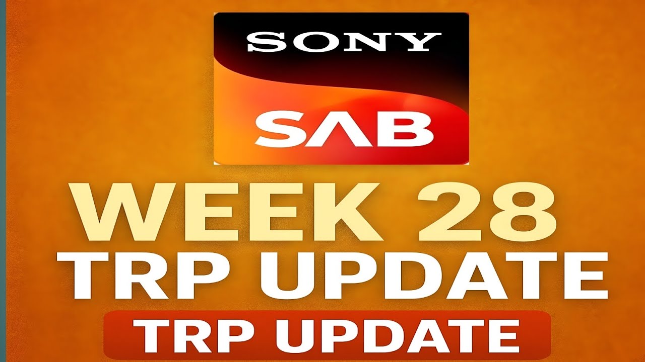 Sab Winter Update Sony sab week 28 main TRP report of sony sab week 28 TRP update of sony ...