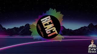 Switch Disco Ft Ella Henderson - React (Z4W Remix)