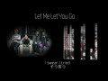 ONE OK ROCK--Let Me Let You Go【歌詞・和訳付き】Lyrics
