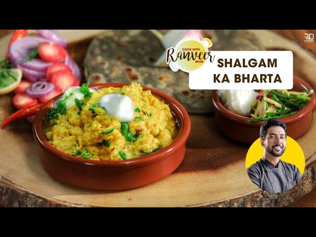 Shalgam ki Sabzi | शलगम की स्वादिष्ट सब्जी | Punjabi Shalgam Bharta | Chef Ranveer Brar