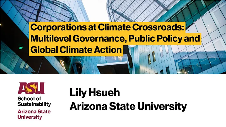 Corporations at Climate Crossroads: Multilevel Governance, Public Policy, and Global Climate Action