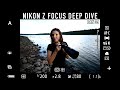 Deep Dive: Nikon Z Autofocus Settings for Still Images