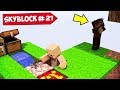 MİNECRAFT ama SKYBLOCK 21 😱 - Minecraft