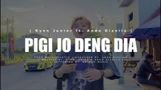 PIGI JO DENG DIA - RYAN JUNIOR ft. ANDO DIZELLO [ Lyrics Video] (EMTEGE STYLE)