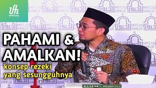 PAHAMI & AMALKAN! KONSEP REZEKI YANG SESUNGGUHNYA||USTADZ ADI HIDAYAT