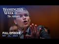 Washington Week with The Atlantic full episode, May 22, 2026