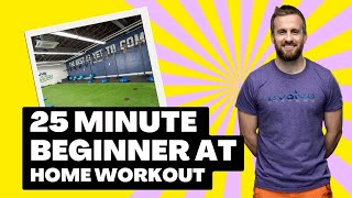 25 minute beginner at home workout with Matt at Evolve Fitness Halifax
