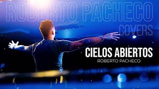 Miniatura de "Cielos Abiertos - New Wine | Roberto Pacheco (Cover)"