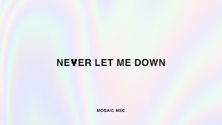 MOSAIC MSC - Never Let Me Down (Official Audio) chords
