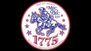250th Anniversary of the Mecklenburg Declaration of Independence, May 20th 2025