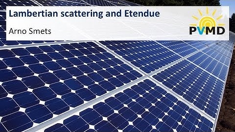 PV1x_2017_7.1.3_Lambertian_Scattering_and_Etandue-video