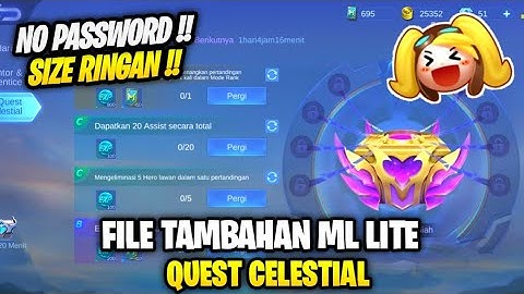 Data Open Quest Celestial Terbaru Patch Project Next | File Tambahan Ml Lite