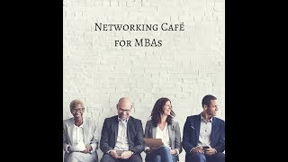 Networking Cafe for MBAs screenshot 2