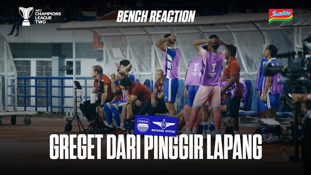 Mistar Gawang Bikin Greget Bench PERSIB | Bench Reaction vs Bangkok United