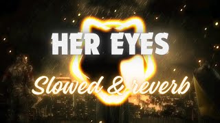 Narvent | Her Eyes (slowed & reverb) #slowed #slowedreverb #narvent