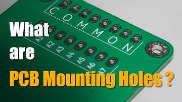 What are Mounting Holes? | PCB Knowledge