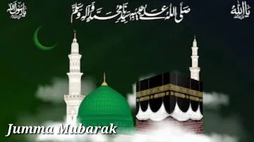 Assalam-o-alaika Ya Ya Rasool Allah / whatsapp status video for Jummah