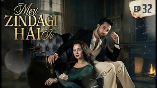 Meri Zindagi He Tu Episode 32 | Hania Aamir | Bilal Abbas Khan | New 2026 | Live Pakistani Drama