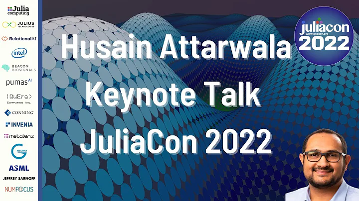 JuliaCon 2022 Keynote Husain Attarwala (Moderna) |...