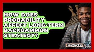 How Does Probability Affect Long-term Backgammon Strategy? - The Board Game Xpert