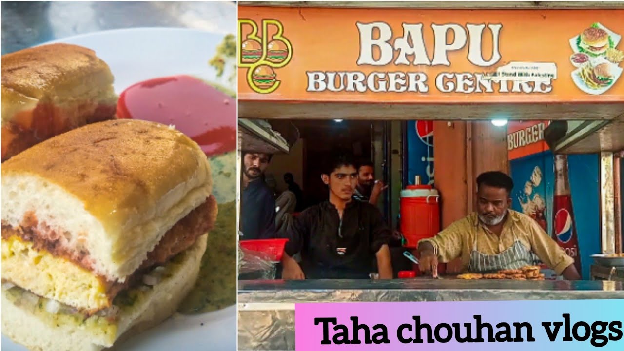 Bapu Burger || Food Street Karachi Pakistan || Taha Chouhan Vlogs - YouTube