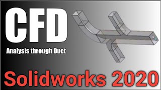 CFD Flow Simulation through a Duct of varied cross section | SolidWorks 2020 |