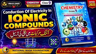Conduction of Electricity in Ionic Compounds | Class 9 Chemistry Urdu | NBF 2025 | Malik Zahid