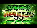 Nobela Reggae Tik Tok Mix (Join The Club ) Dj Jhanzkie 2020 Remix