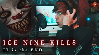 Ice Nine Kills - IT is the End (vocal cover / full cover with Basu)