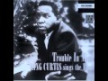 King Curtis - Trouble in Mind