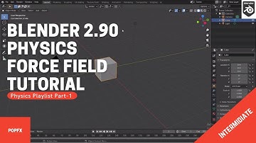 Physics Force Field Tutorial | Blender 2.90 |