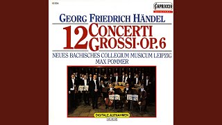 Concerto Grosso in A Major, Op. 6, No. 11, HWV 329