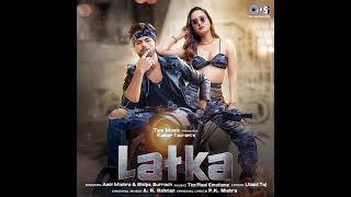 Latka Official Video | Zaara Yesmin | Siddharth Nigam | Amit Mishra | Shilpa Surroch |New Hindi Song