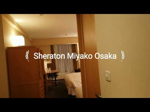 Sheraton Miyako Hotel　Osaka