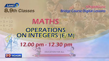 (Level-3) 8,9th Maths (E/M) || Operations on Integers || School Education || July 07, 2021