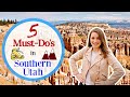 5 THINGS TO DO IN SOUTHERN UTAH  -  Must-Do's near St. George, Zion, Bryce, Capitol Reef, and More!