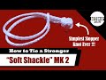 Stronger Soft Shackle (MK 2)