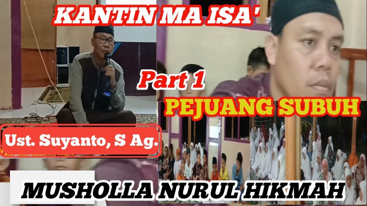 Kajian Islam - Kajian Maghrib ke Isya' - PEJUANG SUBUH dan PERUBAHAN
