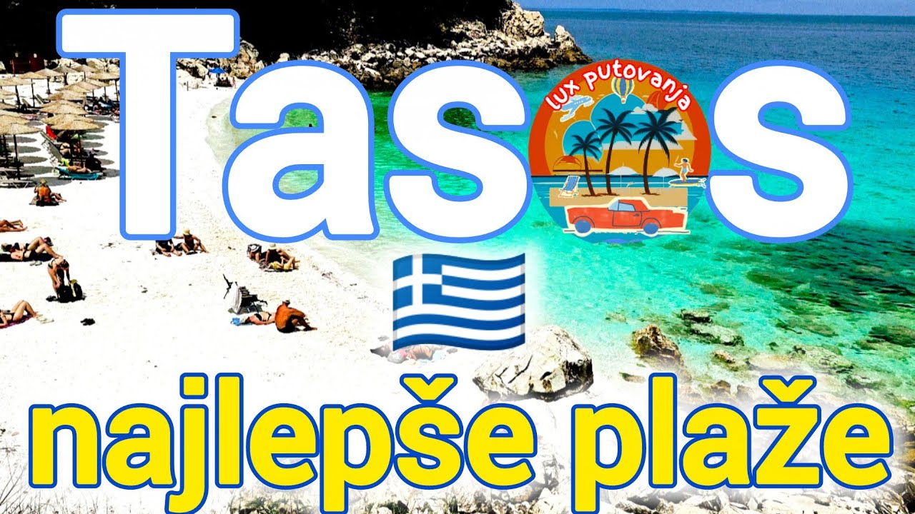 TASOS - NAJLEPŠE PLAŽE | Tasos 2025 | Thassos | 16 Plaža Tasosa | letovanje u Grčkoj | Greece