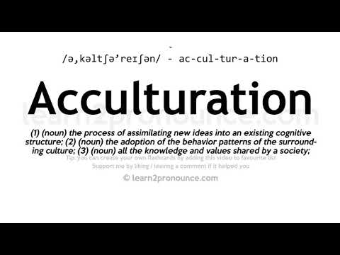 Uitspraak van acculturatie | Definitie van Acculturation