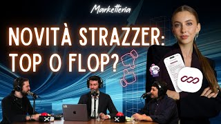 Novità Strazzer: Top o Flop? - EP 27