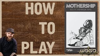 How To Play: Mothership 1e
