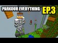 MINECRAFT: PARKOUR EVERYTHING! - EP.3