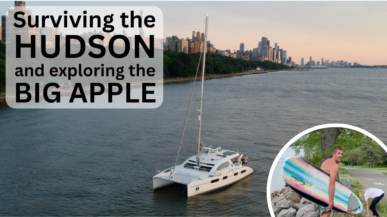 Surviving the Hudson River and Exploring NEW YORK CITY | Sailing with Six | S2 E36