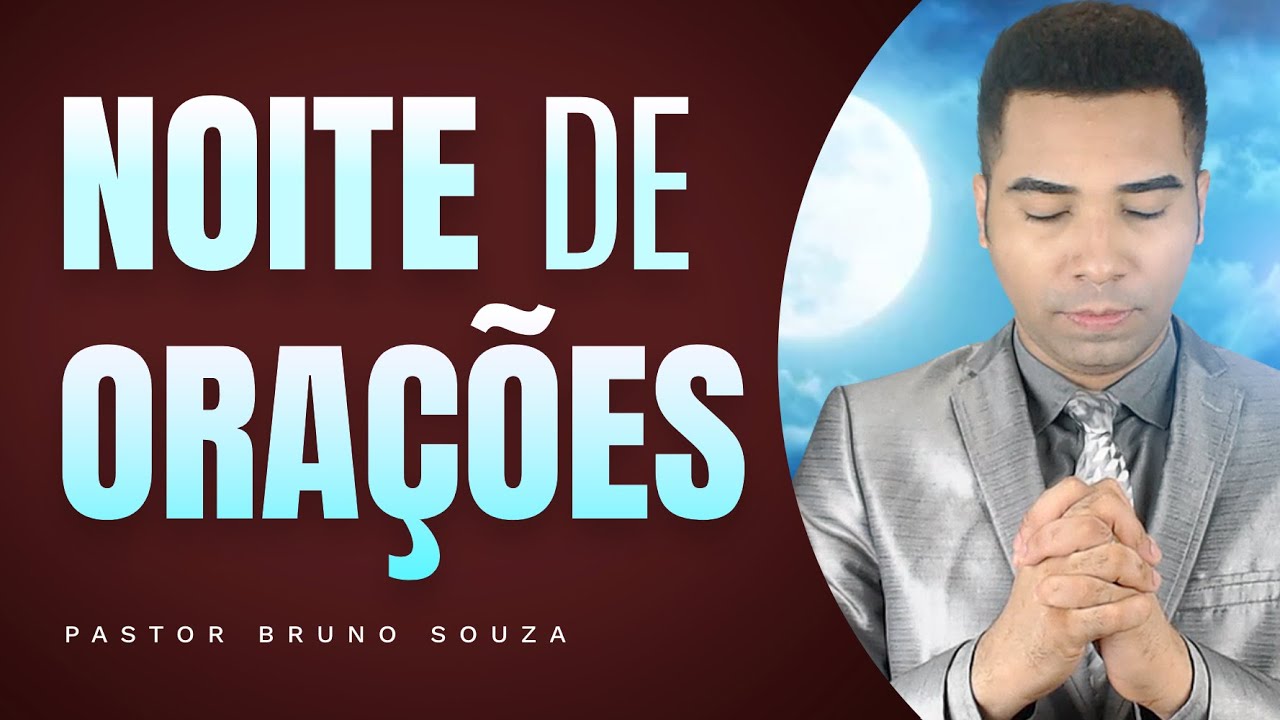 ORAÇÕES DA NOITE 🙏 FORTES & PODEROSAS DE HOJE