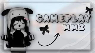 🖤GAMEPLAY MM2 [ОБЫЧНЫЙ ГЕЙМПЛЕЙ В ММ2]🖤