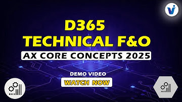 Dynamics 365 F&O Technical Training || AX Core Concepts 2025 || Online Demo By Visualpath