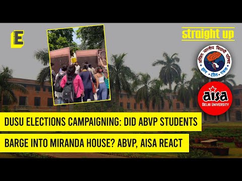 DUSU elections campaigning: Did ABVP students barge into Miranda House? ABVP, AISA react