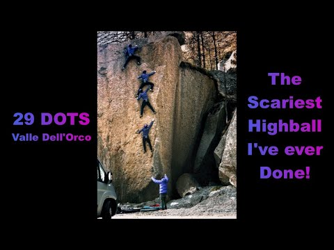 29 Dots - 8A+ - The Scariest Highball I've ever done!