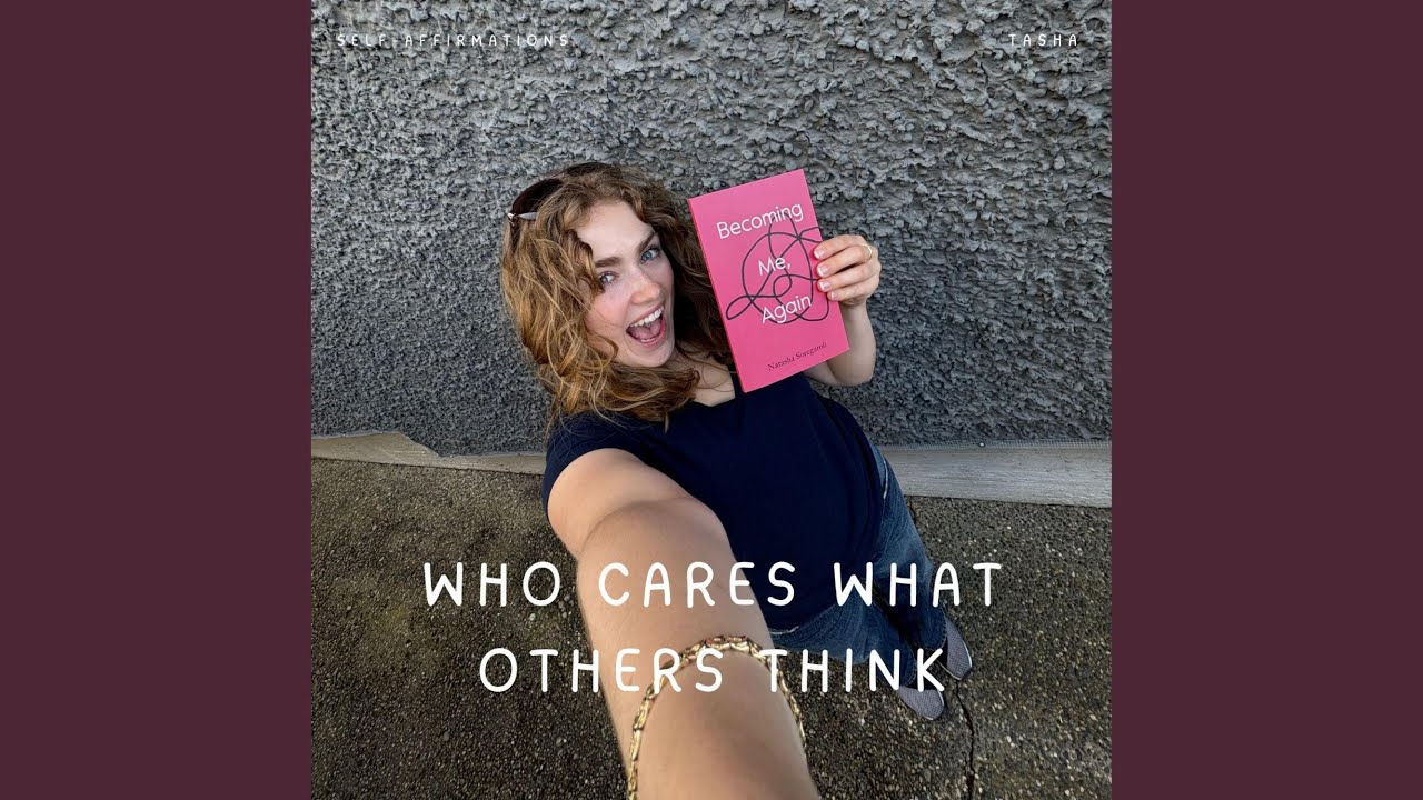 Who cares what others think